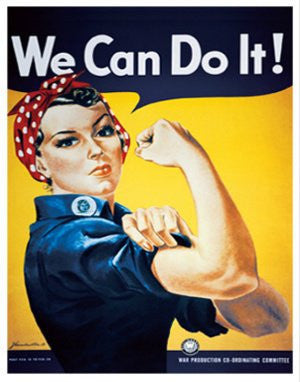 Rosie the Riveter - "We Can Do It" (11 X 14)