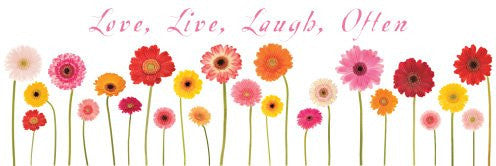 Live, Laugh, Love, Often