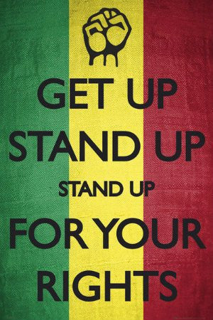 Get Up, Stand Up (24x36) - ISP90015