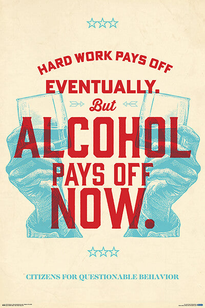 "Alcohol Pays Off" (36X24) PSP011680