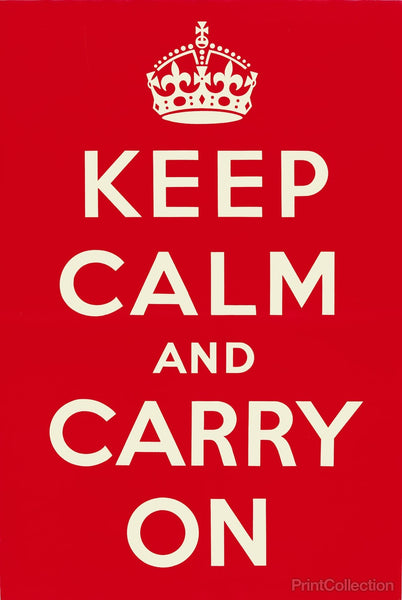 Keep Calm and Carry On